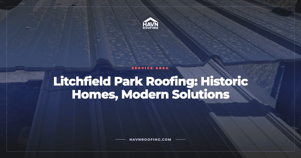 Litchfield Park Roofing: Historic Homes, Modern Solutions 4 Havn Litchfield Park Cover