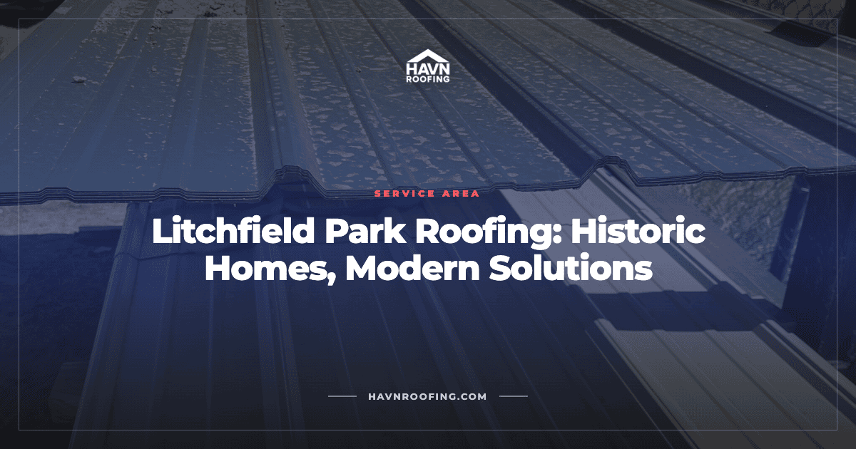 Litchfield Park Roofing: Historic Homes, Modern Solutions 2 Havn Litchfield Park Cover